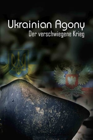 Poster Ukrainian Agony - Der verschwiegene Krieg 2015