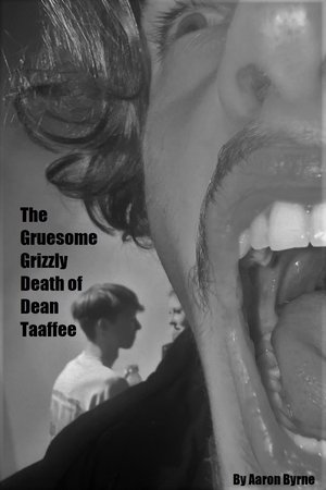 Poster The Gruesome Grizzly Death of Dean Taaffee (2023)