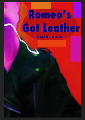 Romeo&rsquo;s Got Leather