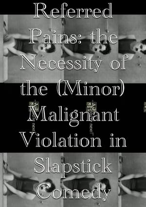 Poster Referred Pains: the Necessity of the (Minor) Malignant Violation in Slapstick Comedy (2023)