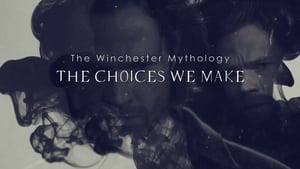 Image The Winchester Mythology: The Choices We Make