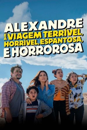 Alexandre e a Viagem Terrível, Horrível, Espantosa e Horrorosa