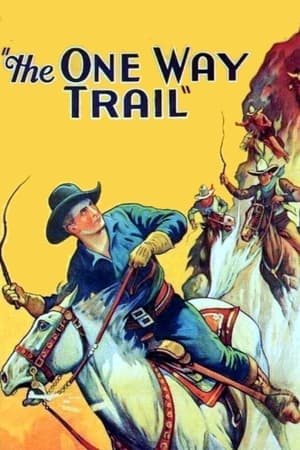 Poster The One Way Trail 1931