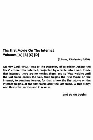 The First Movie on the Internet: Volumes [A] [B] [C] [D]