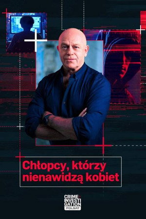 Chłopcy, którzy nienawidzą kobiet