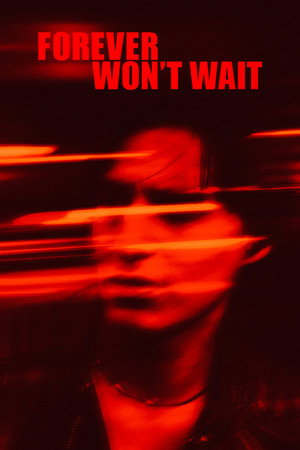 Forever Won't Wait 15