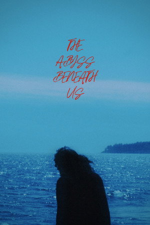 The Abyss Beneath Us 20