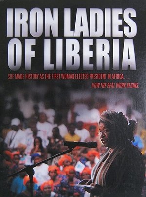 Iron Ladies of Liberia film complet