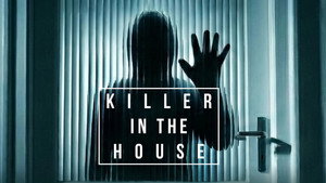 Killer in the House