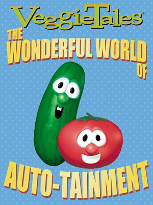 VeggieTales: The Wonderful World Of Auto-tainment! 8