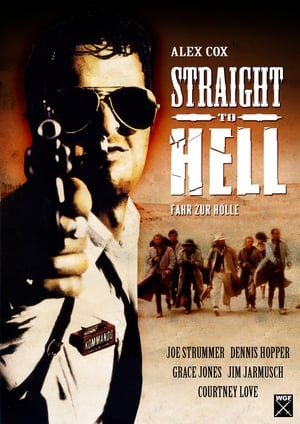 Straight to Hell -­ Fahr zur Hölle 1987