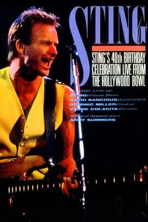 Poster Sting's 40th Birthday Celebration: Live from the Hollywood Bowl 1991