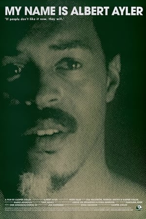 Image My Name Is Albert Ayler