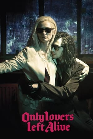 Poster Only Lovers Left Alive 2013