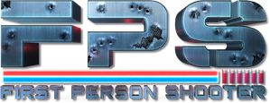 FPS: First Person Shooter