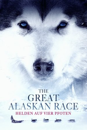 The Great Alaskan Race - Helden auf vier Pfoten