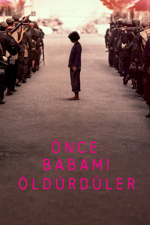 Önce Babamı Öldürdüler 2017