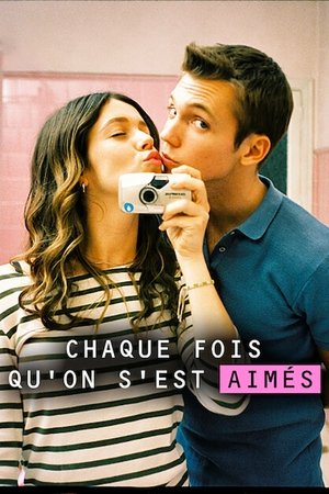 Chaque fois qu'on s'est aimés movie poster