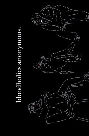 Bloodholics Anonymous
