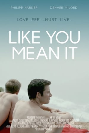 Like You Mean It Film