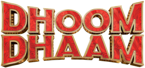 Dhoom Dhaam — Logos 6