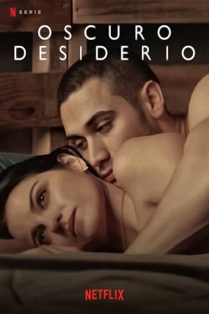 Poster Oscuro desiderio Stagione 1 La bellezza di una morte istantanea 2020