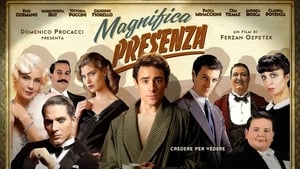 Magnifica presenza (2012)