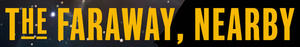 The Faraway Nearby