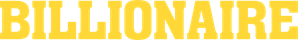 Billionaire