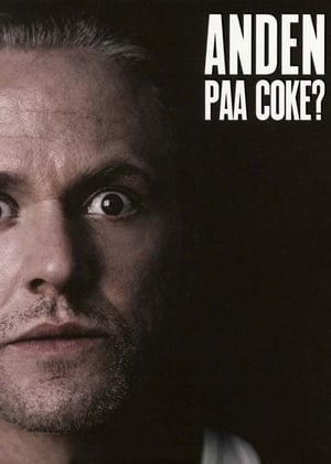 Poster Anders Matthesen: Anden Paa Coke? 2006