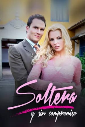 Poster Soltera y Sin Compromiso (2006)