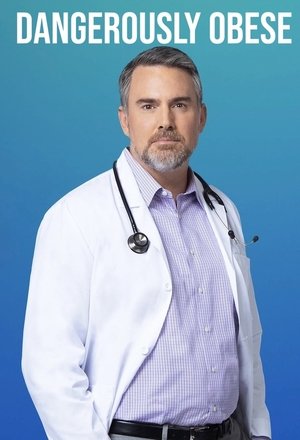 Dangerously Obese (2021)