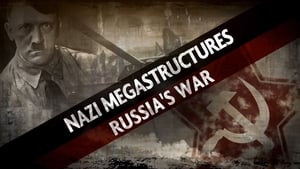 poster Nazi Megastructures: Russia's War