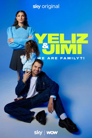 Yeliz & Jimi: We are Family?! (2025)