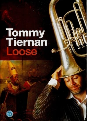 Poster Tommy Tiernan: Loose (2005)