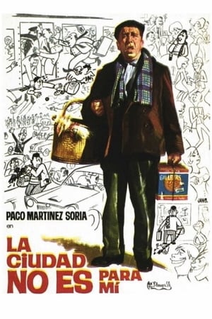 Poster La ciudad no es para mí (1966)