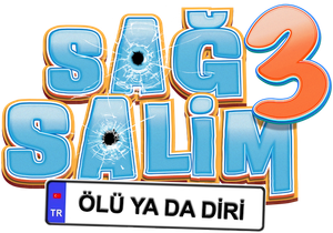 Sağ Salim 3: Ölü ya da Diri