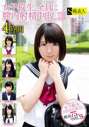 SABA-231 All schoolgirls get creampied in their vaginas for 4 hours III