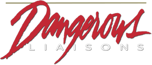 Dangerous Liaisons