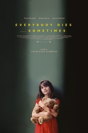 Everybody Dies... Sometimes