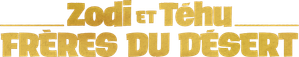 Zodi et Téhu, frères du désert