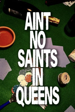Aint no saints in queens (2026)