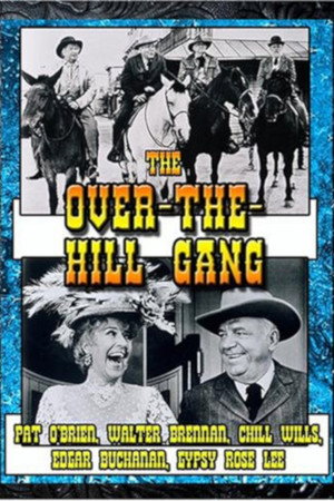 The Over the Hill Gang