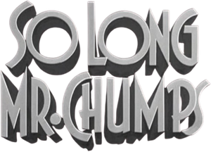 So Long Mr. Chumps — Logos 1
