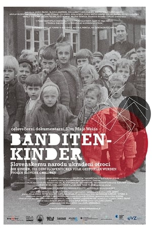 Image Banditenkinder - slovenskemu narodu ukradeni otroci