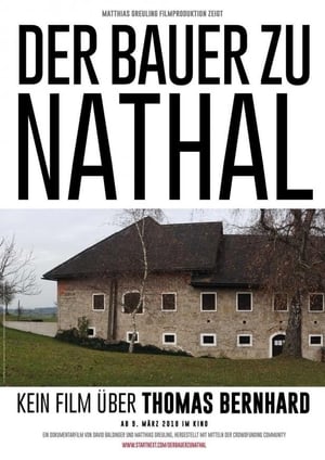 pelicula Der Bauer zu Nathal – Kein Film über Thomas Bernhard (2018)