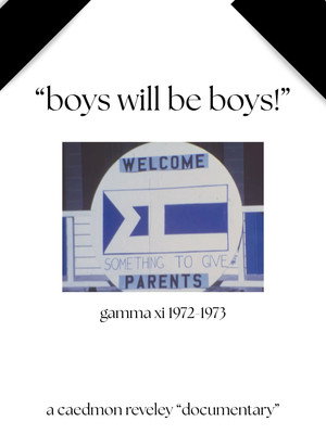 "Boys Will Be Boys!" : Gamma Xi Chapter 10