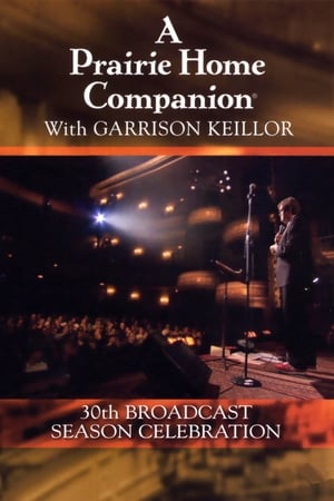 A Prairie Home Companion 30th Broadcast Season Celebration 2004