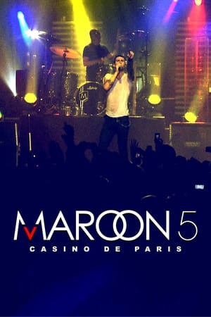 Maroon 5: Live at Casino de Paris (2011)