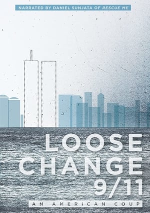 Assista Loose Change 9/11: An American Coup Online Grátis